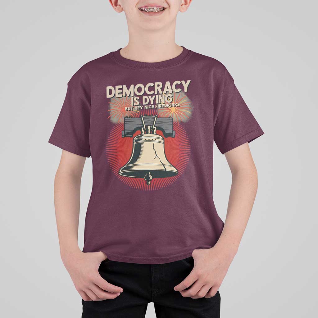 Retro 4th of July Liberty Bell T Shirt For Kid Democracy Is Dying But Hey Nice Fireworks Political Satire - Wonder Print Shop
