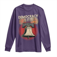 Retro 4th of July Liberty Bell Long Sleeve Shirt Democracy Is Dying But Hey Nice Fireworks Political Satire - Wonder Print Shop