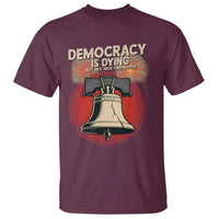 Retro 4th of July Liberty Bell T Shirt Democracy Is Dying But Hey Nice Fireworks Political Satire - Wonder Print Shop