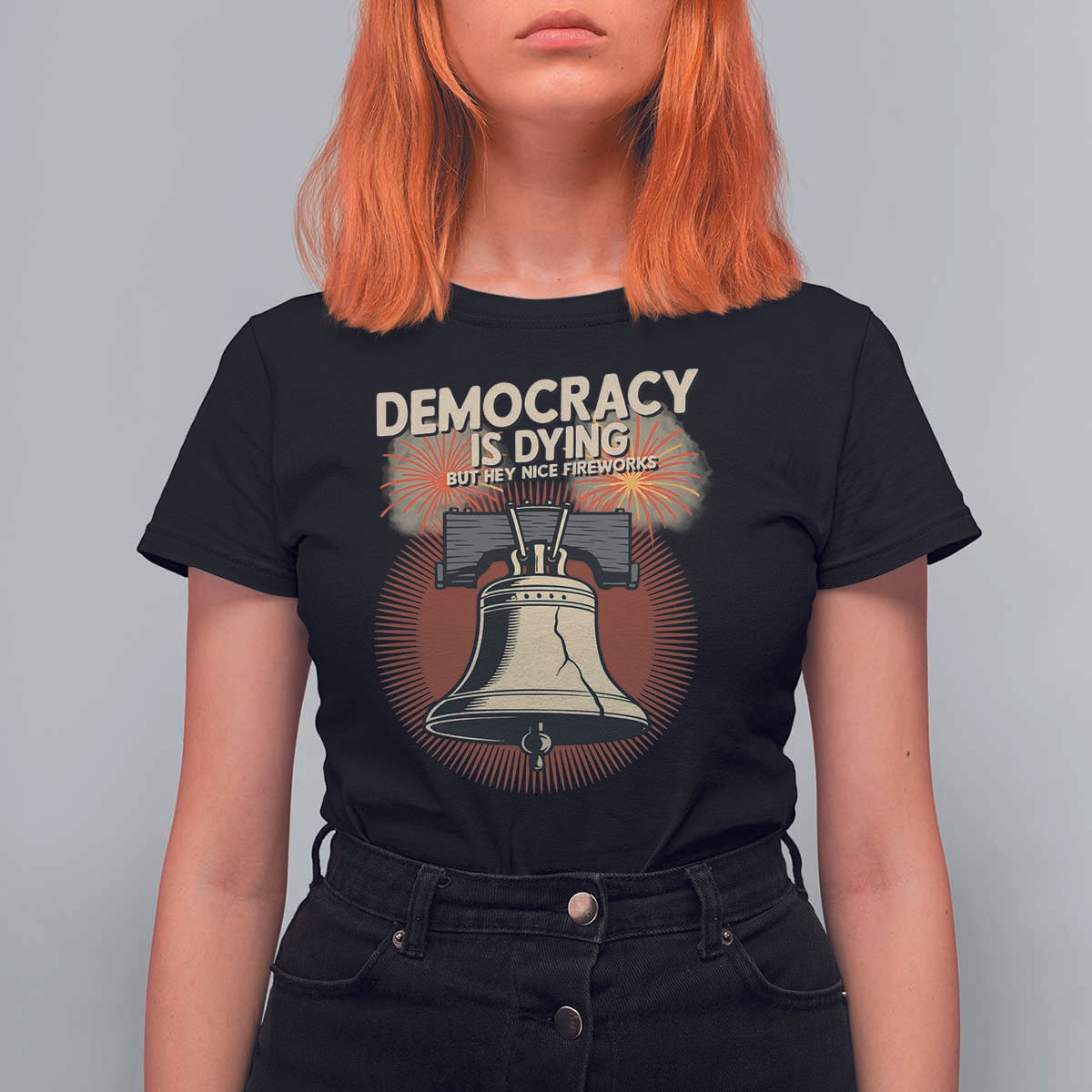 Retro 4th of July Liberty Bell T Shirt For Women Democracy Is Dying But Hey Nice Fireworks Political Satire - Wonder Print Shop