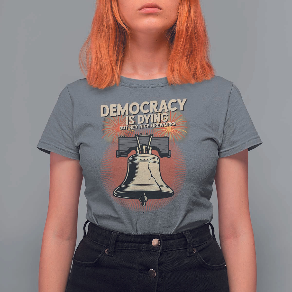 Retro 4th of July Liberty Bell T Shirt For Women Democracy Is Dying But Hey Nice Fireworks Political Satire - Wonder Print Shop