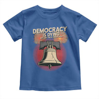 Retro 4th of July Liberty Bell Toddler T Shirt Democracy Is Dying But Hey Nice Fireworks Political Satire - Wonder Print Shop