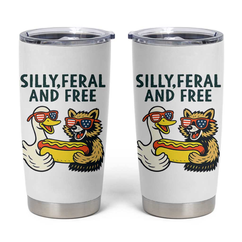 Silly Feral and Free Tumbler Cup Funny Goose and Raccoon 4th of July Patriotic - Wonder Print Shop