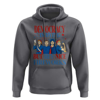 Vintage Feminist Americana Hoodie Democracy Is Dying But Hey Nice Fireworks Funny 4th Of July