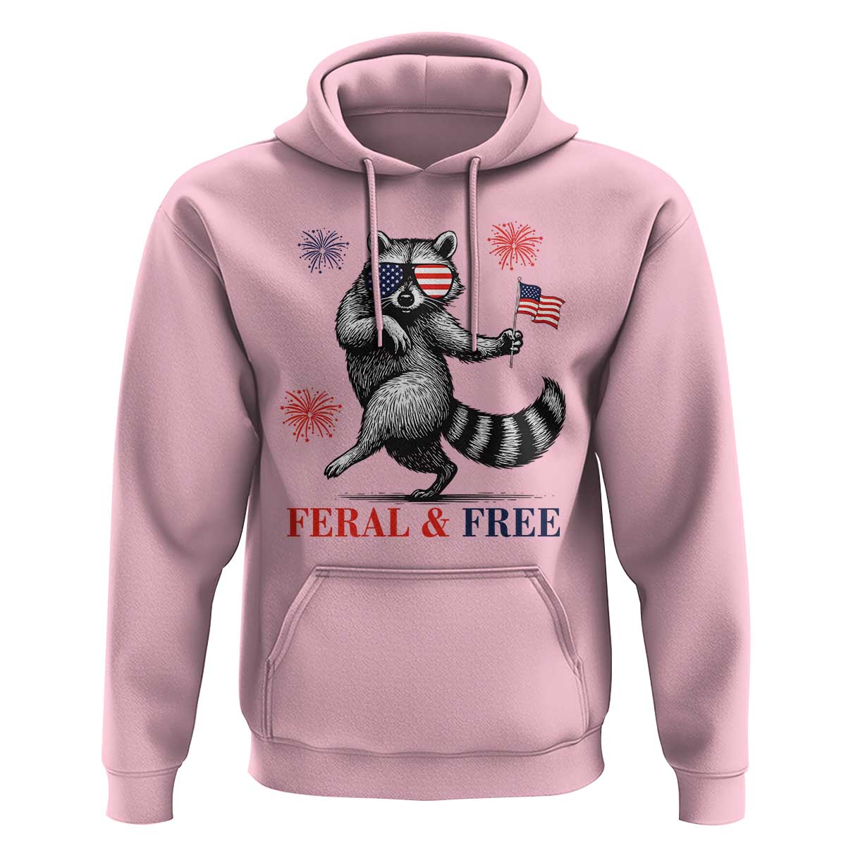Feral and Free Dancing Raccoon Hoodie Funny 4th July Patriotic Animal US Flag and Fireworks - Wonder Print Shop