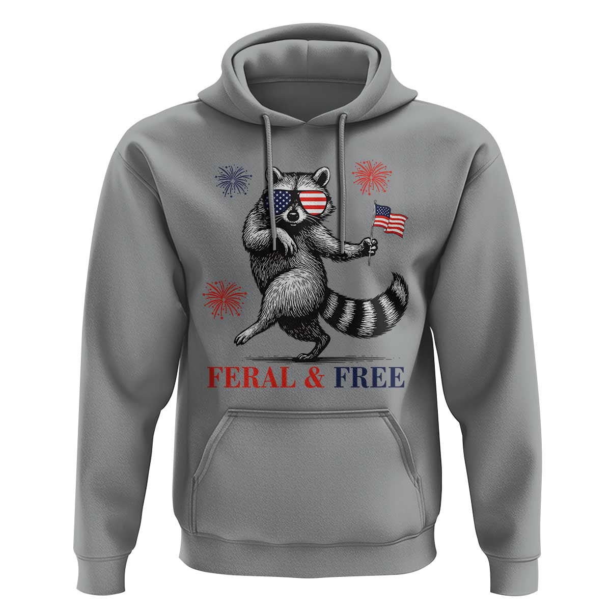 Feral and Free Dancing Raccoon Hoodie Funny 4th July Patriotic Animal US Flag and Fireworks - Wonder Print Shop