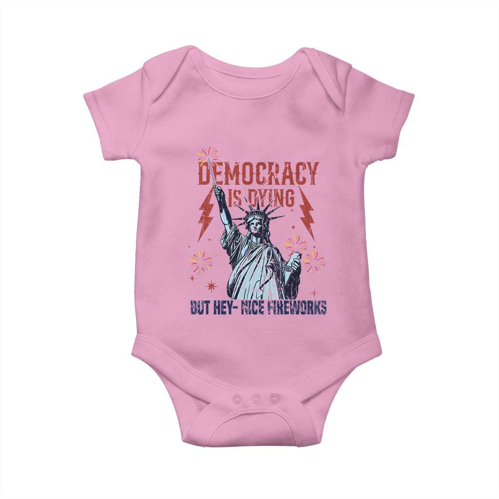 Democracy Is Dying But Hey Nice Fireworks Statue of Liberty Baby Onesie Funny 4th Of July Retro - Wonder Print Shop