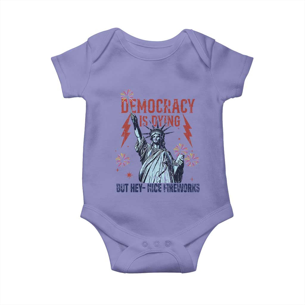 Democracy Is Dying But Hey Nice Fireworks Statue of Liberty Baby Onesie Funny 4th Of July Retro - Wonder Print Shop