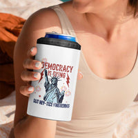 Democracy Is Dying But Hey Nice Fireworks Statue of Liberty 4 in 1 Can Cooler Tumbler Funny 4th Of July Retro - Wonder Print Shop
