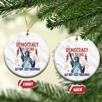 Democracy Is Dying But Hey Nice Fireworks Statue of Liberty Ceramic Ornament Funny 4th Of July Retro - Wonder Print Shop