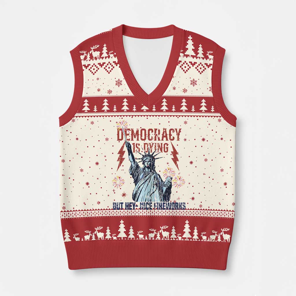 Democracy Is Dying But Hey Nice Fireworks Statue of Liberty V-Neck Knit Sweater Vest Funny 4th Of July Retro - Wonder Print Shop