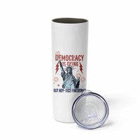 Democracy Is Dying But Hey Nice Fireworks Statue of Liberty Skinny Tumbler Funny 4th Of July Retro - Wonder Print Shop