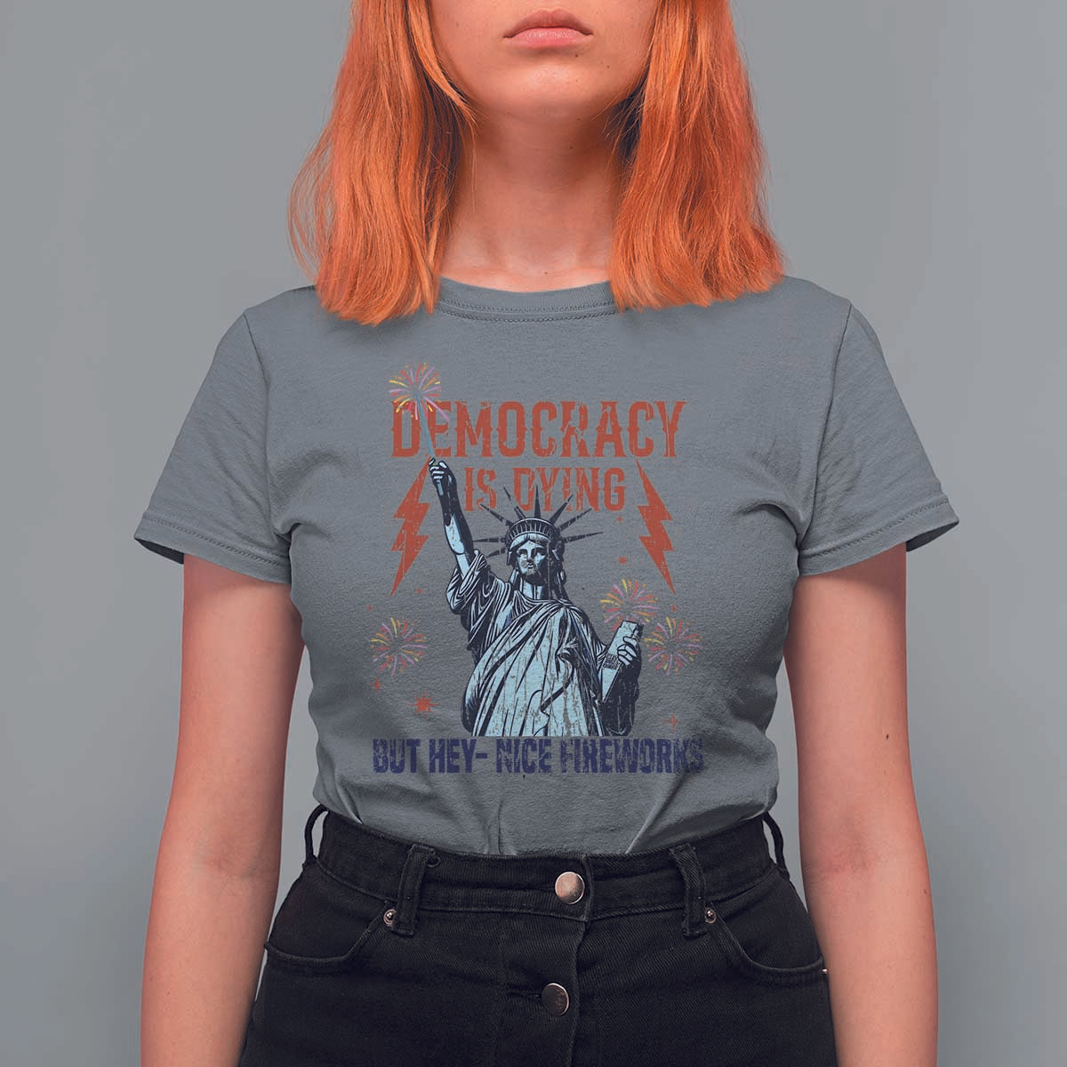 Democracy Is Dying But Hey Nice Fireworks Statue of Liberty T Shirt For Women Funny 4th Of July Retro - Wonder Print Shop