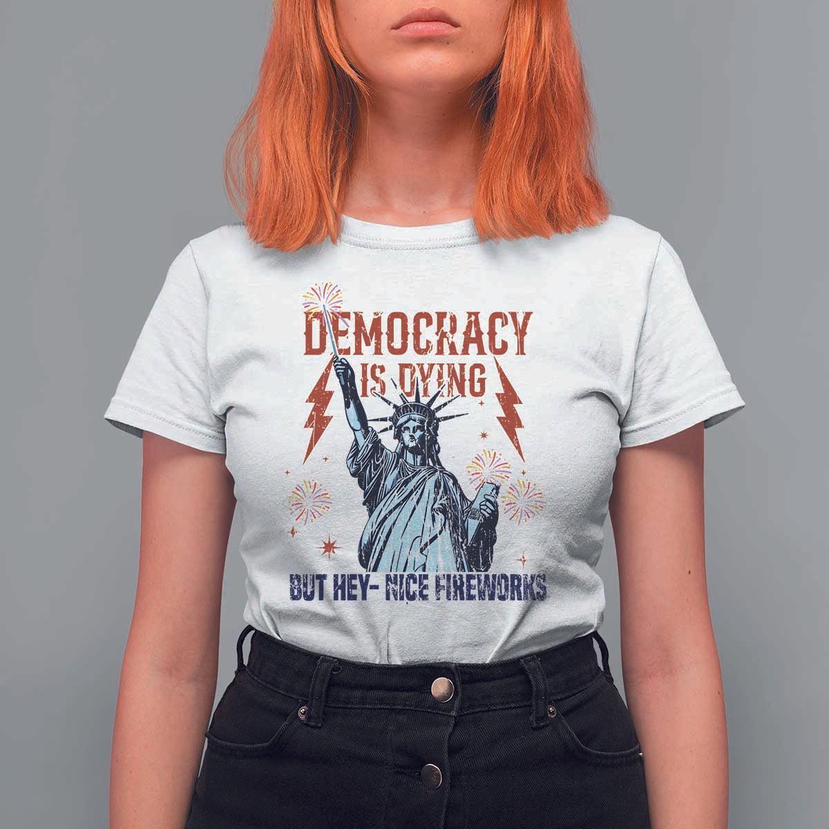 Democracy Is Dying But Hey Nice Fireworks Statue of Liberty T Shirt For Women Funny 4th Of July Retro - Wonder Print Shop