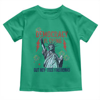 Democracy Is Dying But Hey Nice Fireworks Statue of Liberty Toddler T Shirt Funny 4th Of July Retro - Wonder Print Shop