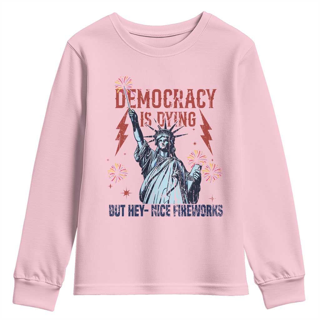 Democracy Is Dying But Hey Nice Fireworks Statue of Liberty Youth Sweatshirt Funny 4th Of July Retro - Wonder Print Shop