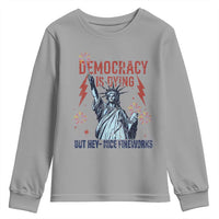 Democracy Is Dying But Hey Nice Fireworks Statue of Liberty Youth Sweatshirt Funny 4th Of July Retro - Wonder Print Shop