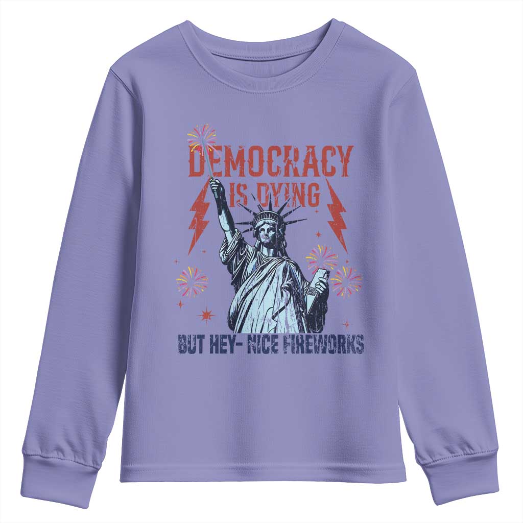 Democracy Is Dying But Hey Nice Fireworks Statue of Liberty Youth Sweatshirt Funny 4th Of July Retro - Wonder Print Shop