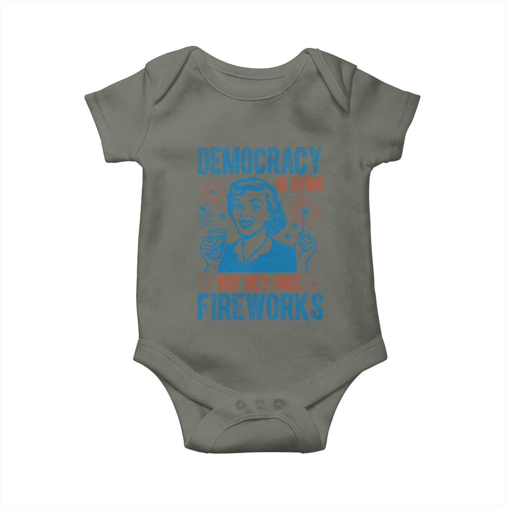 Democracy Is Dying But Hey Nice Fireworks Baby Onesie Funny Retro 4th of July Political Humor - Wonder Print Shop