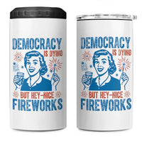 Democracy Is Dying But Hey Nice Fireworks 4 in 1 Can Cooler Tumbler Funny Retro 4th of July Political Humor - Wonder Print Shop