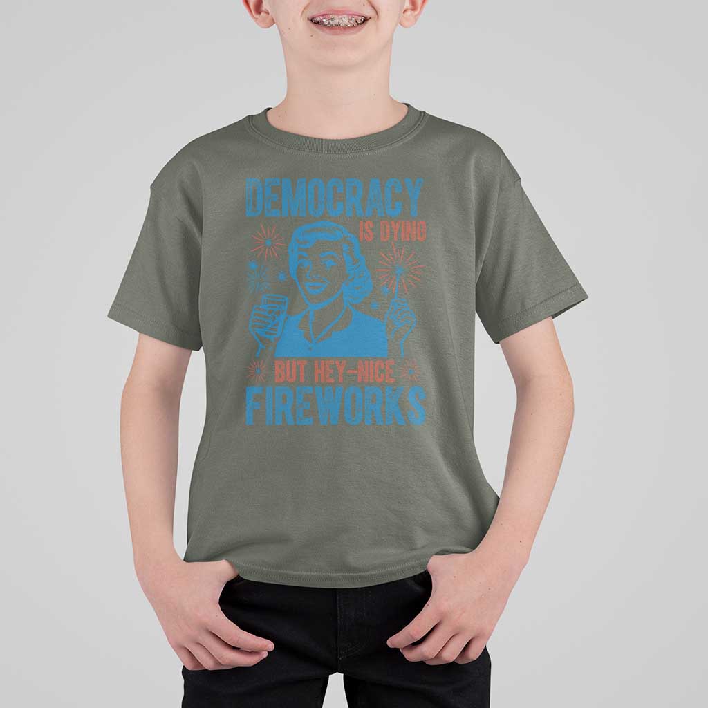 Democracy Is Dying But Hey Nice Fireworks T Shirt For Kid Funny Retro 4th of July Political Humor - Wonder Print Shop