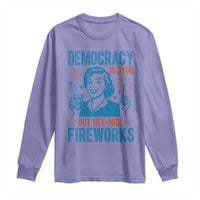 Democracy Is Dying But Hey Nice Fireworks Long Sleeve Shirt Funny Retro 4th of July Political Humor - Wonder Print Shop