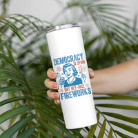 Democracy Is Dying But Hey Nice Fireworks Skinny Tumbler Funny Retro 4th of July Political Humor - Wonder Print Shop