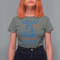 Democracy Is Dying But Hey Nice Fireworks T Shirt For Women Funny Retro 4th of July Political Humor - Wonder Print Shop