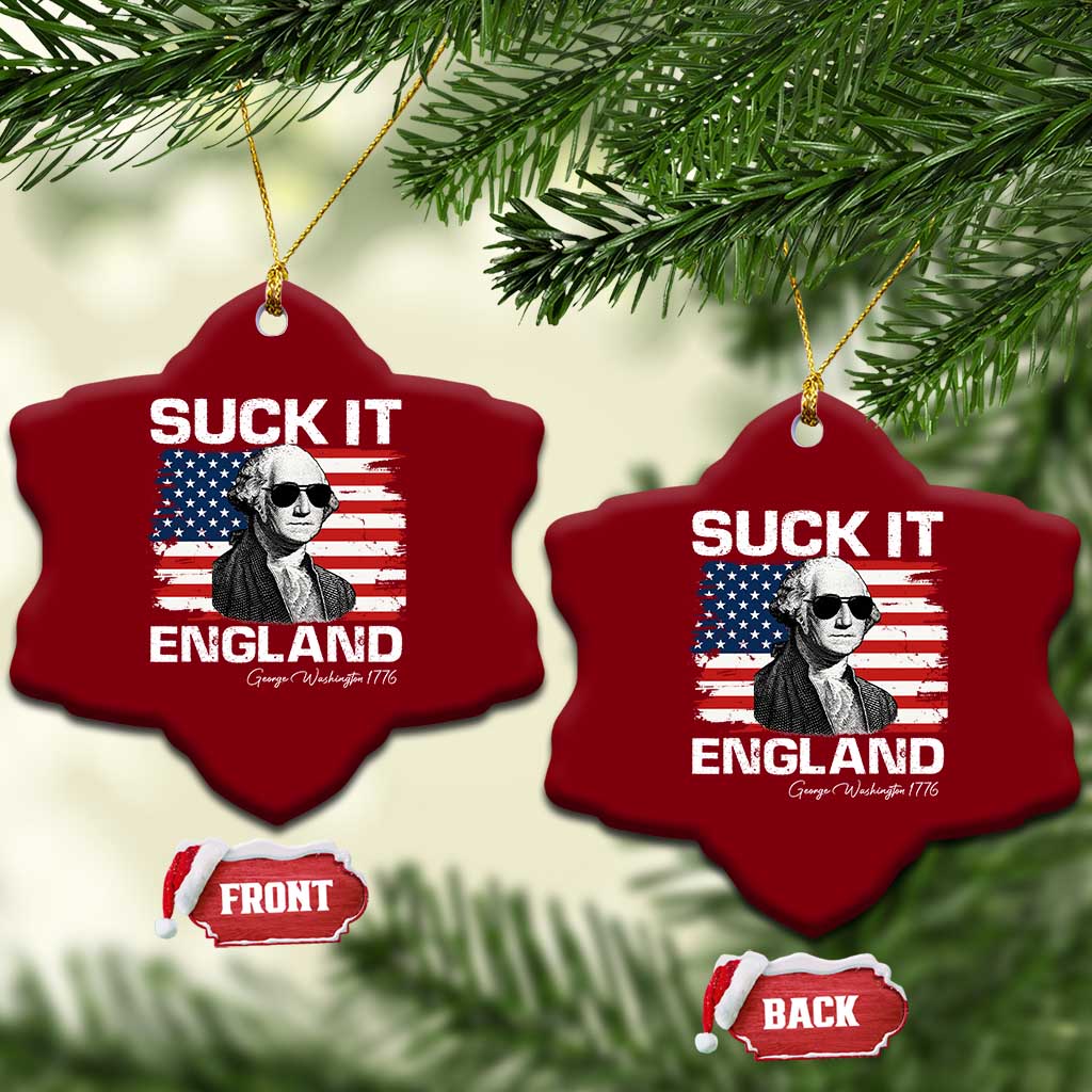 Funny George Washington Ceramic Ornament Suck It England Bold Patriotic 4th of July 1776 - Wonder Print Shop