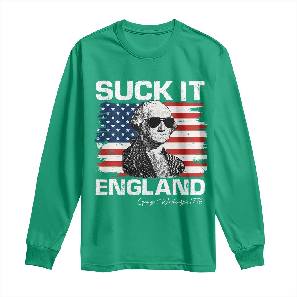 Funny George Washington Long Sleeve Shirt Suck It England Bold Patriotic 4th of July 1776
