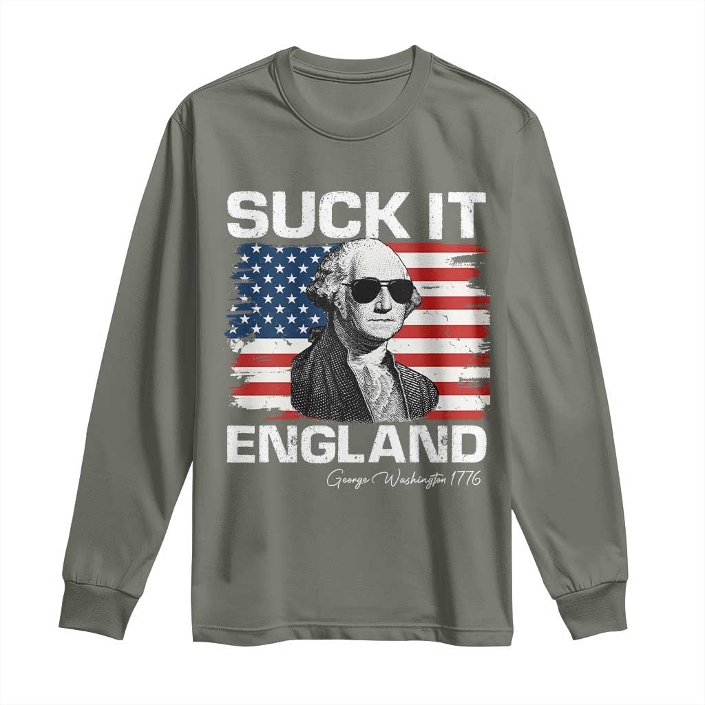 Funny George Washington Long Sleeve Shirt Suck It England Bold Patriotic 4th of July 1776