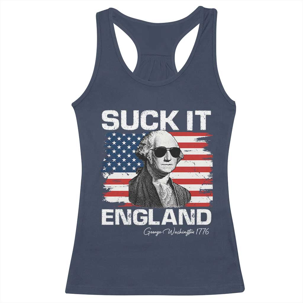 Funny George Washington Racerback Tank Top Suck It England Bold Patriotic 4th of July 1776