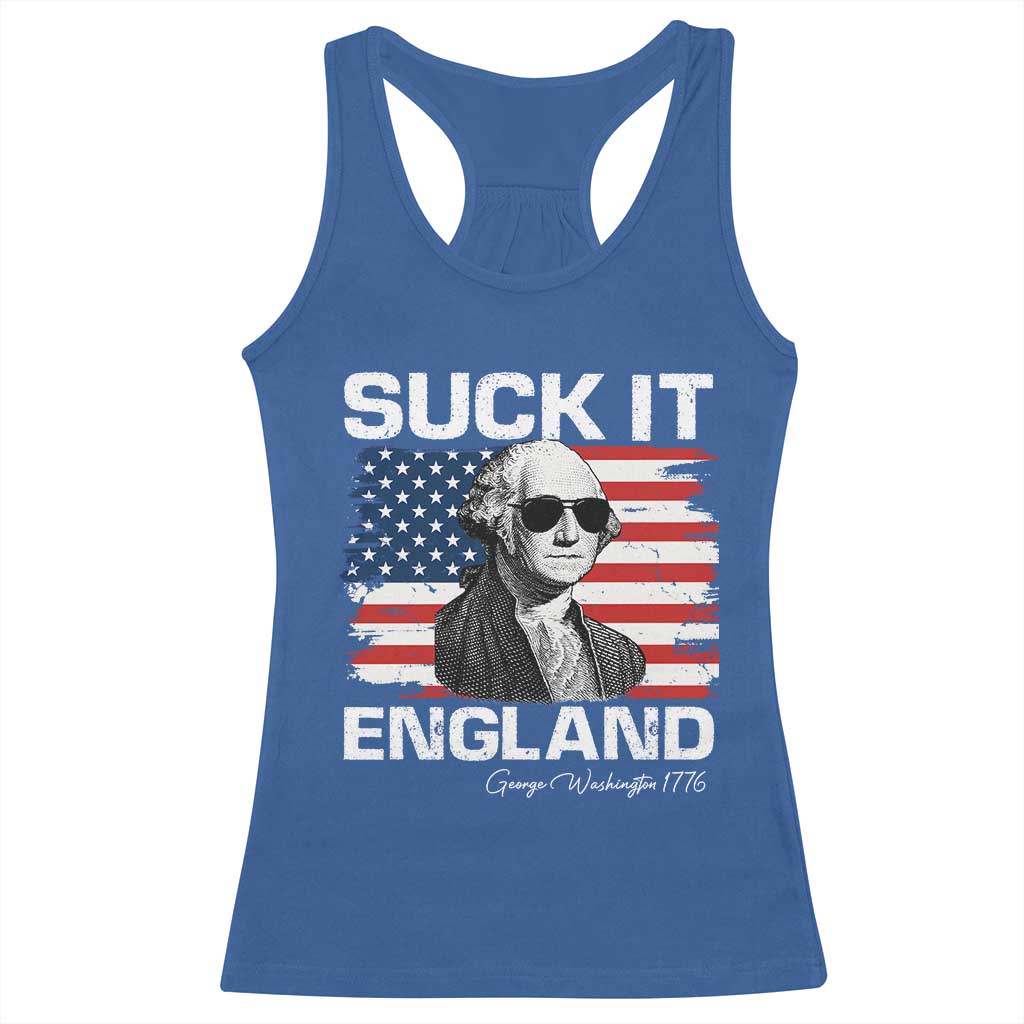 Funny George Washington Racerback Tank Top Suck It England Bold Patriotic 4th of July 1776