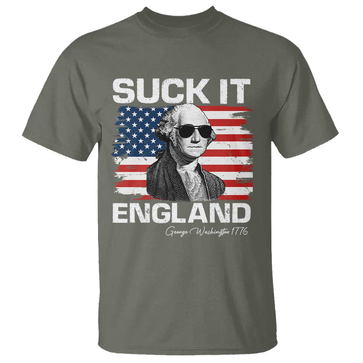 Funny George Washington T Shirt Suck It England Bold Patriotic 4th of July 1776