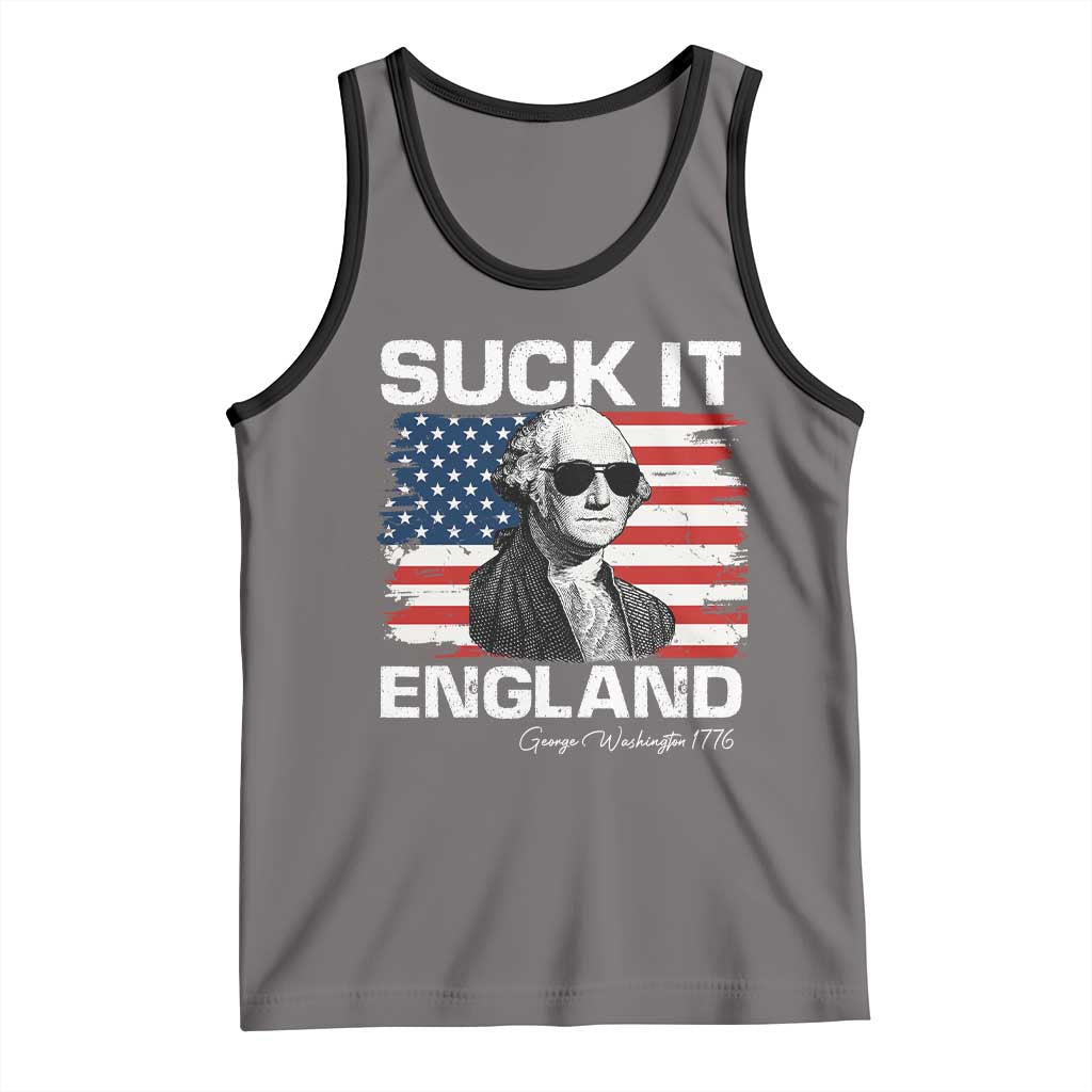 Funny George Washington Tank Top Suck It England Bold Patriotic 4th of July 1776