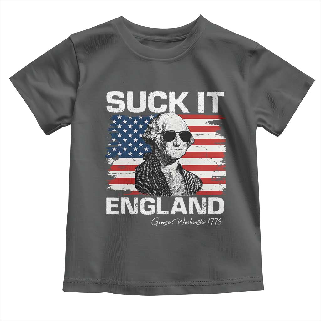 Funny George Washington Toddler T Shirt Suck It England Bold Patriotic 4th of July 1776