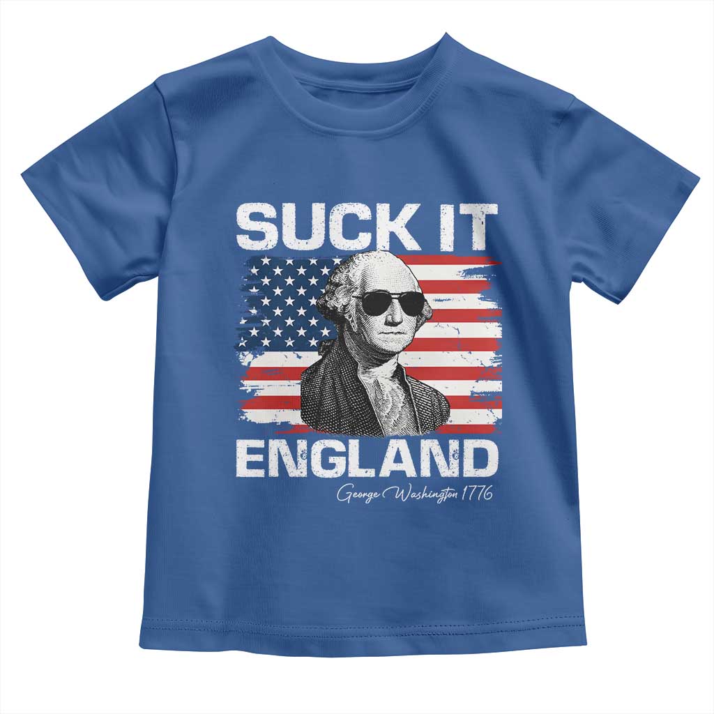 Funny George Washington Toddler T Shirt Suck It England Bold Patriotic 4th of July 1776