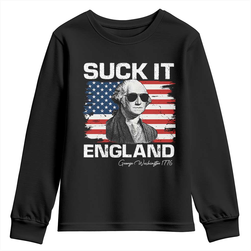 Funny George Washington Youth Sweatshirt Suck It England Bold Patriotic 4th of July 1776
