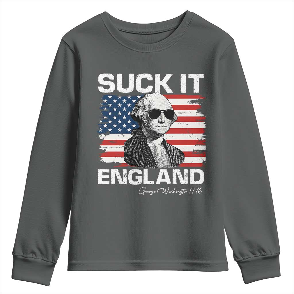 Funny George Washington Youth Sweatshirt Suck It England Bold Patriotic 4th of July 1776