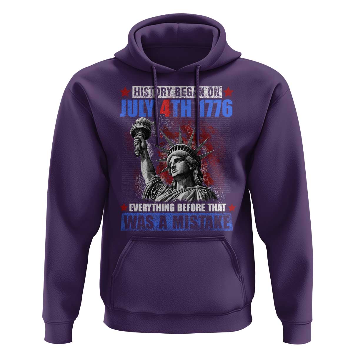 History Began July 4th 1776 Hoodie Bold Patriotic Statement Statue of Liberty