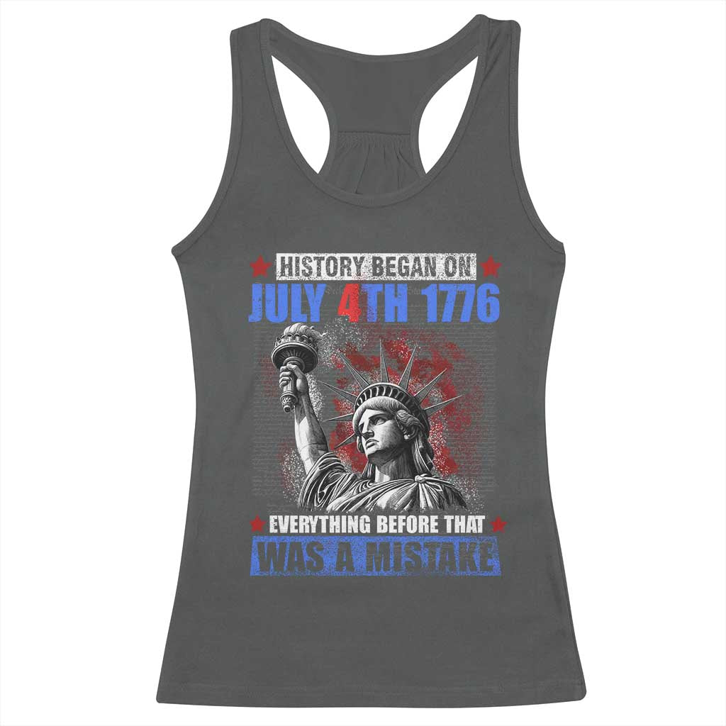 History Began July 4th 1776 Racerback Tank Top Bold Patriotic Statement Statue of Liberty