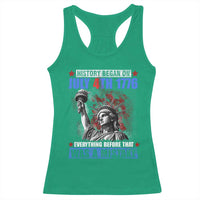 History Began July 4th 1776 Racerback Tank Top Bold Patriotic Statement Statue of Liberty