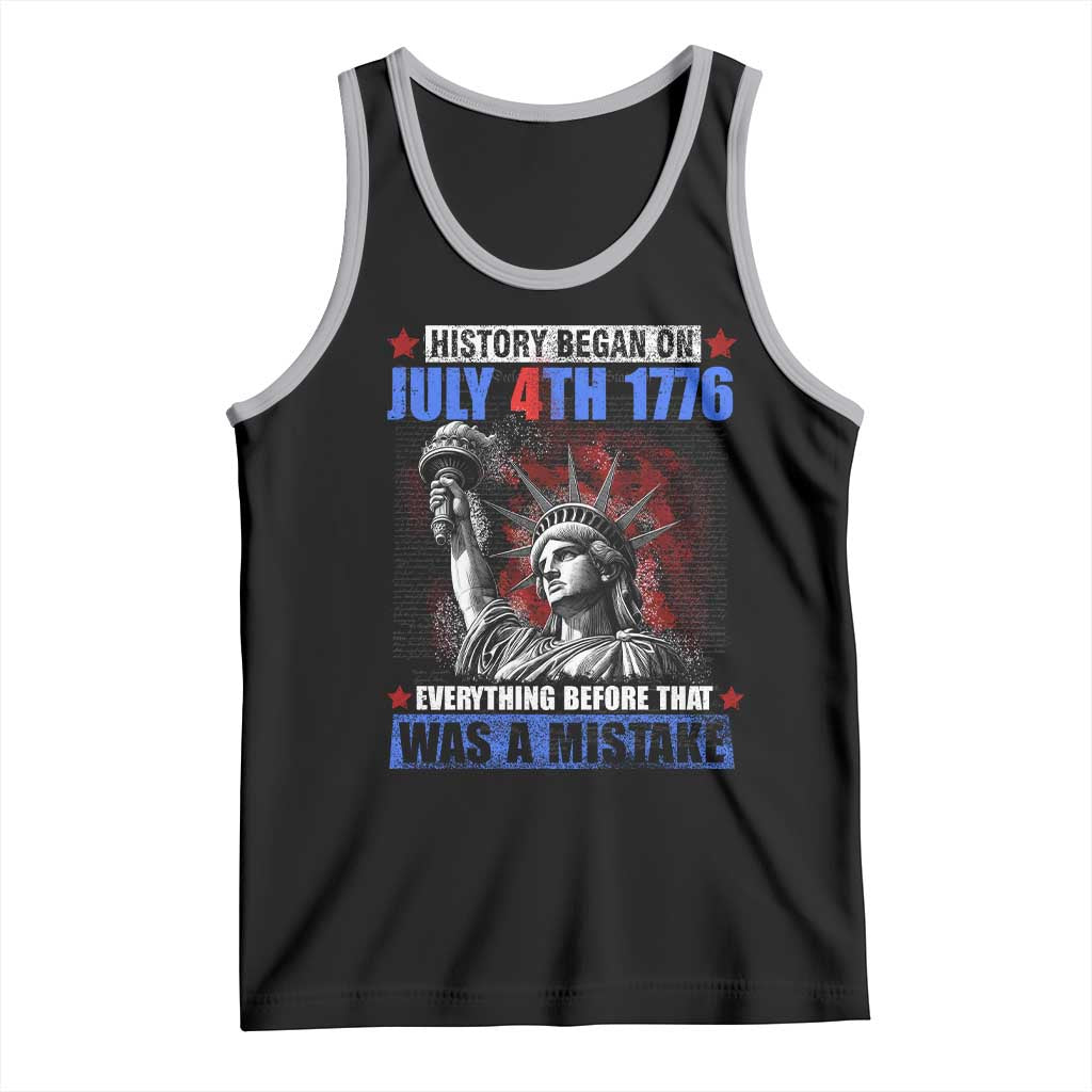 History Began July 4th 1776 Tank Top Bold Patriotic Statement Statue of Liberty