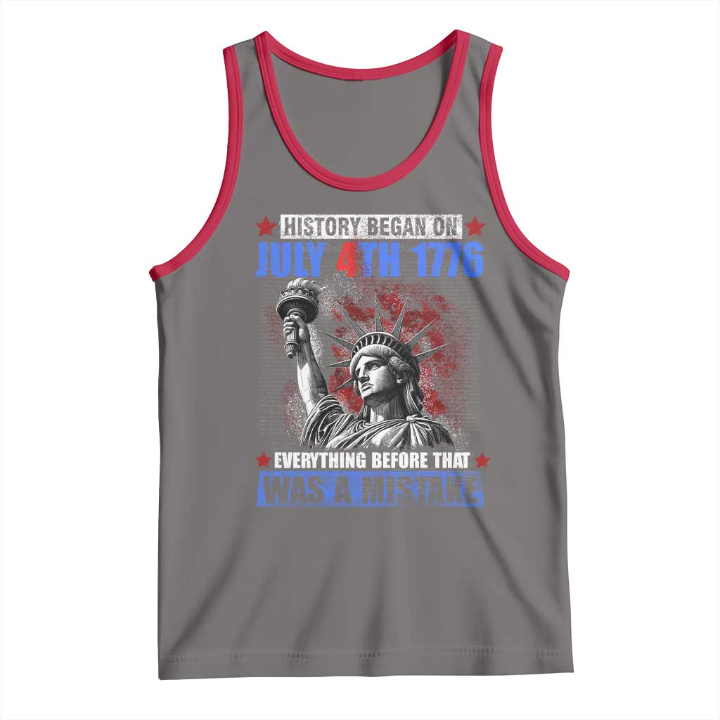 History Began July 4th 1776 Tank Top Bold Patriotic Statement Statue of Liberty