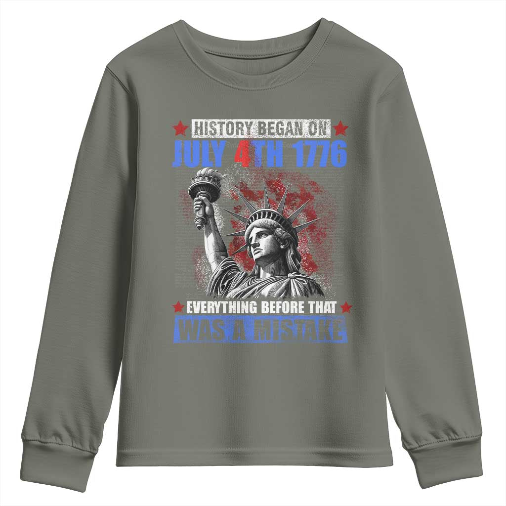 History Began July 4th 1776 Youth Sweatshirt Bold Patriotic Statement Statue of Liberty
