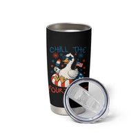 Funny Goose 4th of July Tumbler Cup Chill the Fourth Out Patriotic Humor with Summer Vibes
