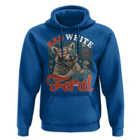 Red White and Feral Raccoon Hoodie Funny Patriotic Fireworks Wild 4th of July Vibes - Wonder Print Shop