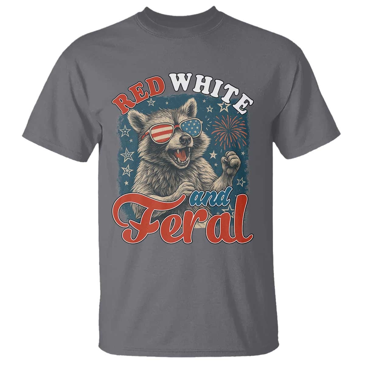 Red White and Feral Raccoon T Shirt Funny Patriotic Fireworks Wild 4th of July Vibes - Wonder Print Shop