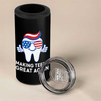 Funny Patriotic Dentist 4 in 1 Can Cooler Tumbler Making Teeth Great Again America Oral Health Toothpaste Hair - Wonder Print Shop