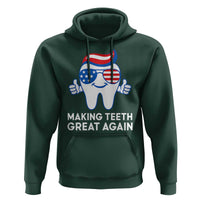 Funny Patriotic Dentist Hoodie Making Teeth Great Again America Oral Health Toothpaste Hair - Wonder Print Shop